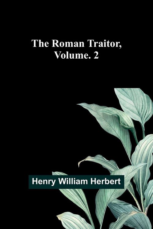 Produktbild: The Roman Traitor, Volume. 2