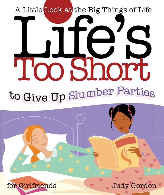 Produktbild: Life's too Short to Give up Slumber Parties