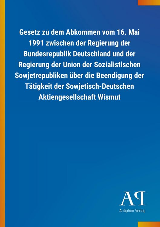 Produktbild: Gesetz zu dem Abkommen vom 16. Mai 1991 zwischen der Regieru