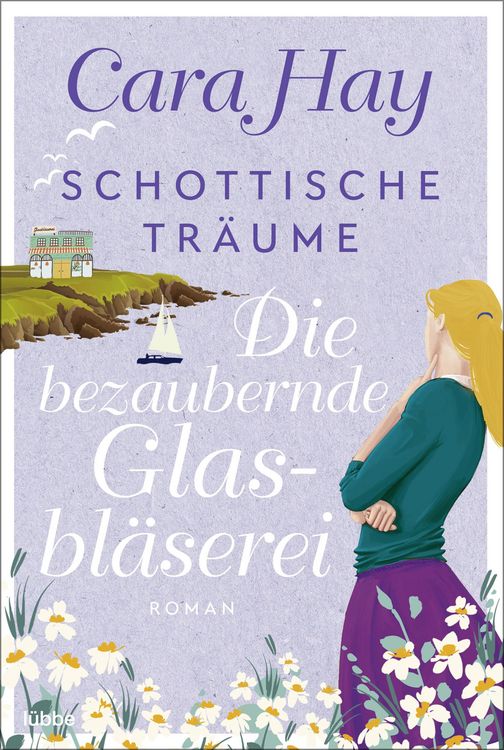 Produktbild: Schottische Tr&auml;ume - Die bezaubernde Glasbl&auml;serei