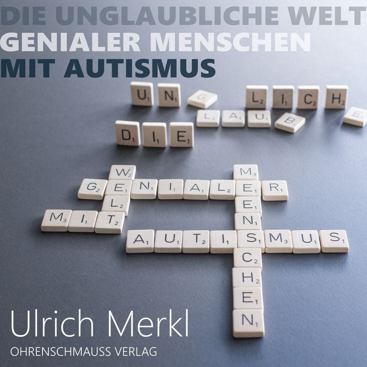 Produktbild: Die unglaubliche Welt genialer Menschen mit Autismus