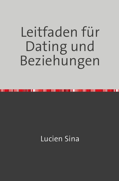 Produktbild: Leitfaden f&uuml;r Dating und Beziehungen