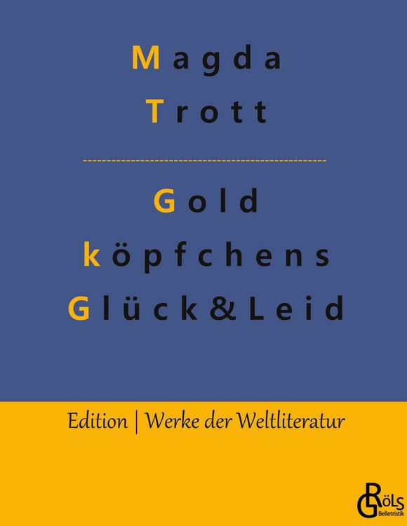 Produktbild: Goldk&ouml;pfchens Gl&uuml;ck und Leid