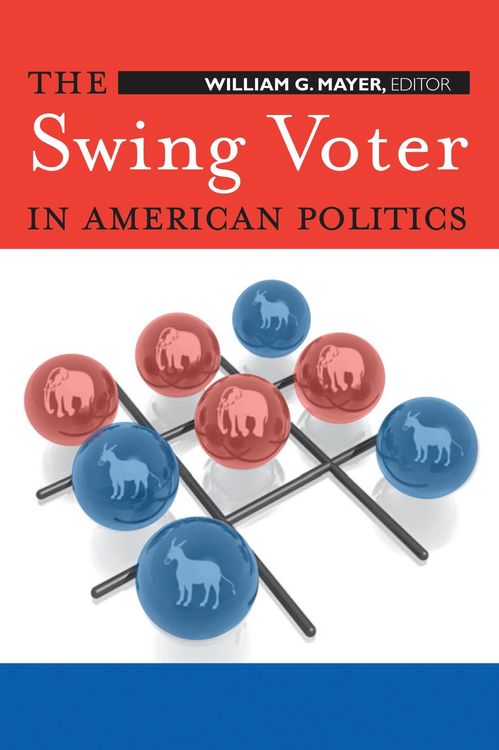 Produktbild: The Swing Voter in American Politics