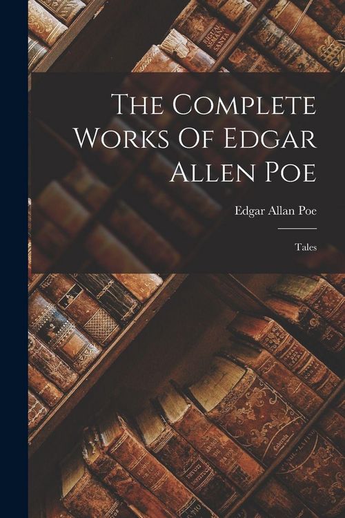 Produktbild: The Complete Works Of Edgar Allen Poe