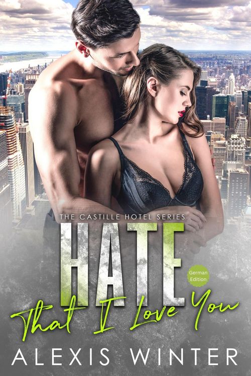 Produktbild: Hate That I Love You (Castille Hotel Series (German), #1)