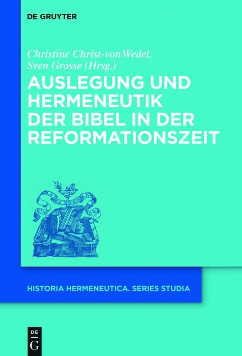 Produktbild: Auslegung und Hermeneutik der Bibel in der Reformationszeit