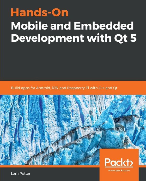 Produktbild: Hands-On Mobile and Embedded Development with Qt 5