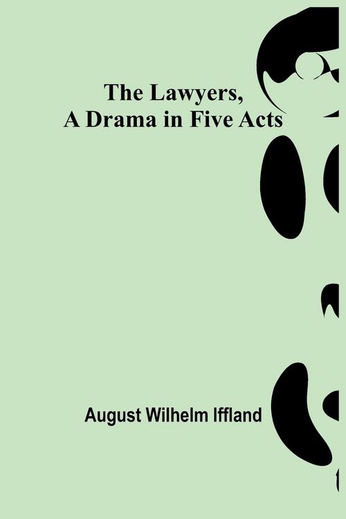 Produktbild: The Lawyers, A Drama in Five Acts
