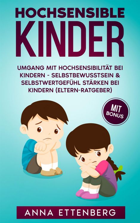 Produktbild: Hochsensible Kinder: Umgang mit Hochsensibilit&auml;t bei Kindern