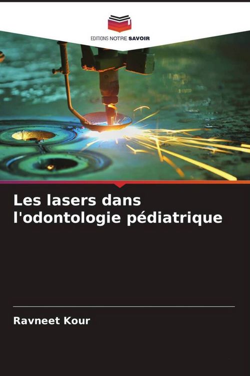 Produktbild: Les lasers dans l'odontologie p&eacute;diatrique