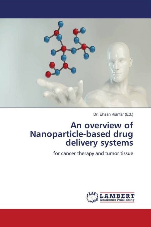 Produktbild: An overview of Nanoparticle-based drug delivery systems