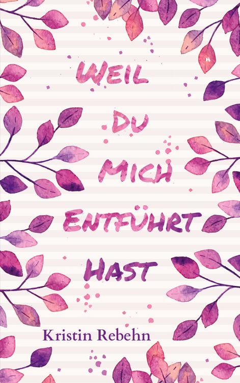 Produktbild: Weil du mich entf&uuml;hrt hast