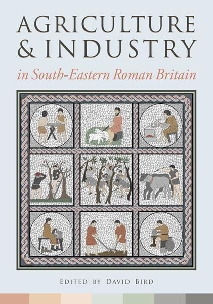 Produktbild: Agriculture and Industry in South-Eastern Roman Britain