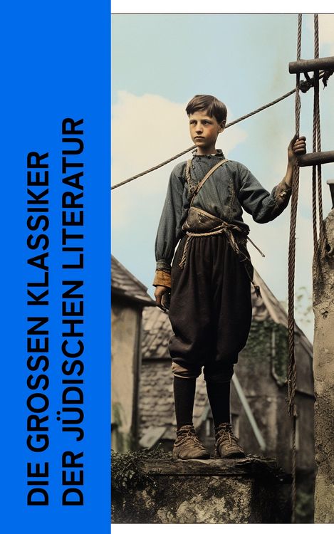 Produktbild: Die gro&szlig;en Klassiker der j&uuml;dischen Literatur
