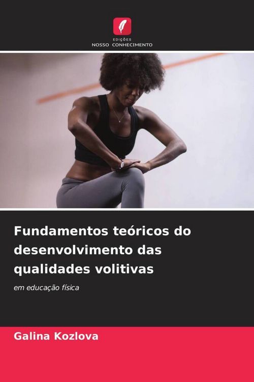 Produktbild: Fundamentos te&oacute;ricos do desenvolvimento das qualidades volitivas