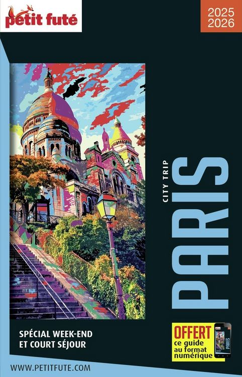 Produktbild: Paris : sp&eacute;cial week-end et court s&eacute;jour 2025 2026