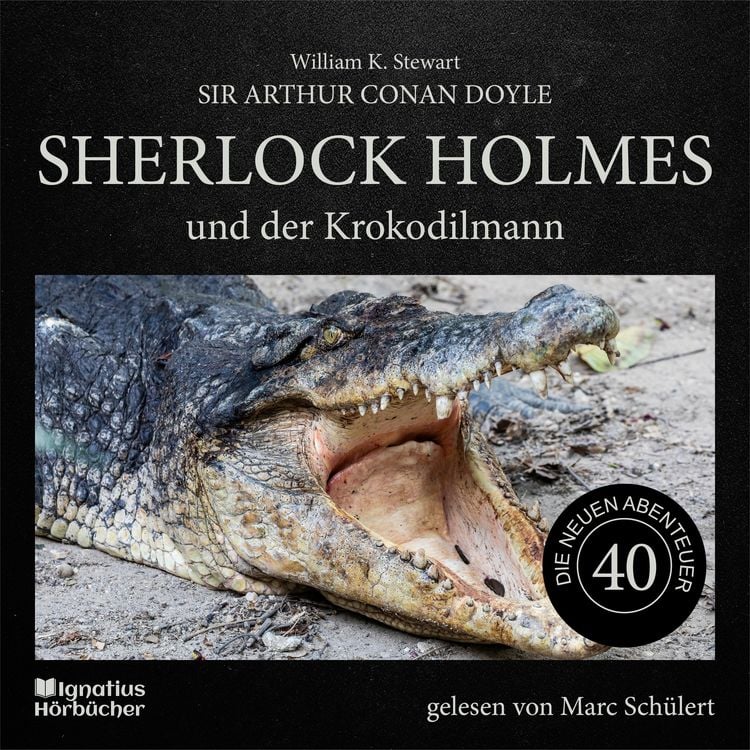 Produktbild: Sherlock Holmes und der Krokodilmann (Die neuen Abenteuer, Folge 40)