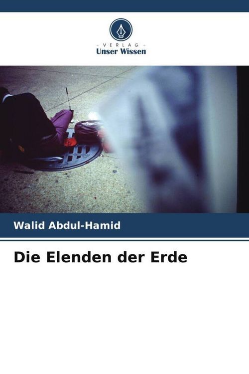 Produktbild: Abdul-Hamid, W: Elenden der Erde