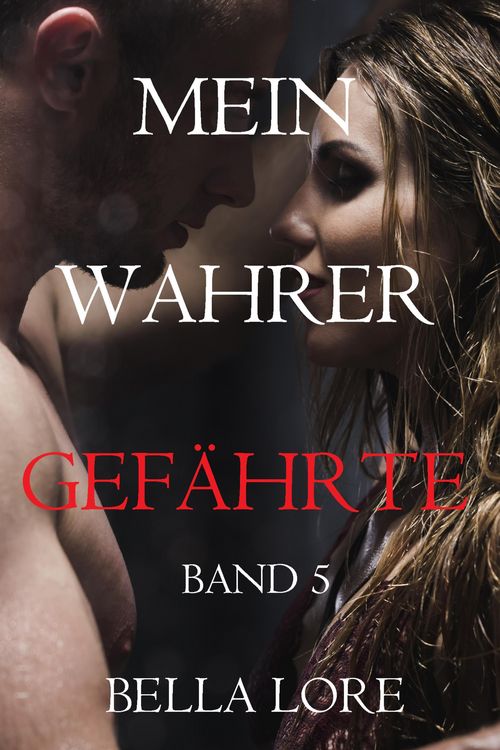 Produktbild: Mein Wahrer Gef&auml;hrte Band 5