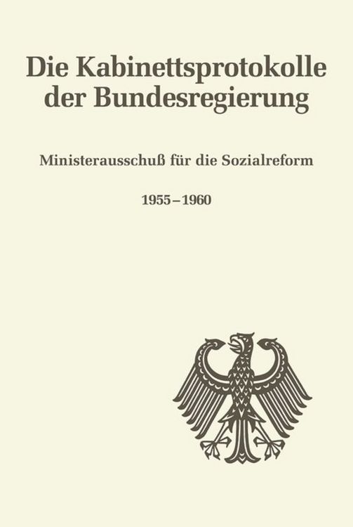 Produktbild: Ministerausschu&szlig; f&uuml;r die Sozialreform 1955-1960