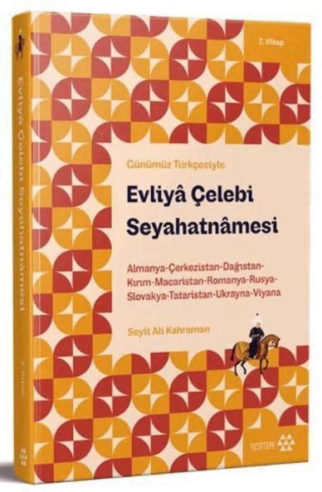 Produktbild: G&uuml;n&uuml;m&uuml;z T&uuml;rkcesiyle Evliya Celebi Seyahatnamesi 7. Kitap
