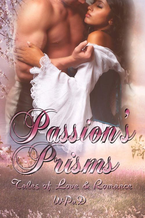 Produktbild: Passion's Prisms: Tales of Love & Romance
