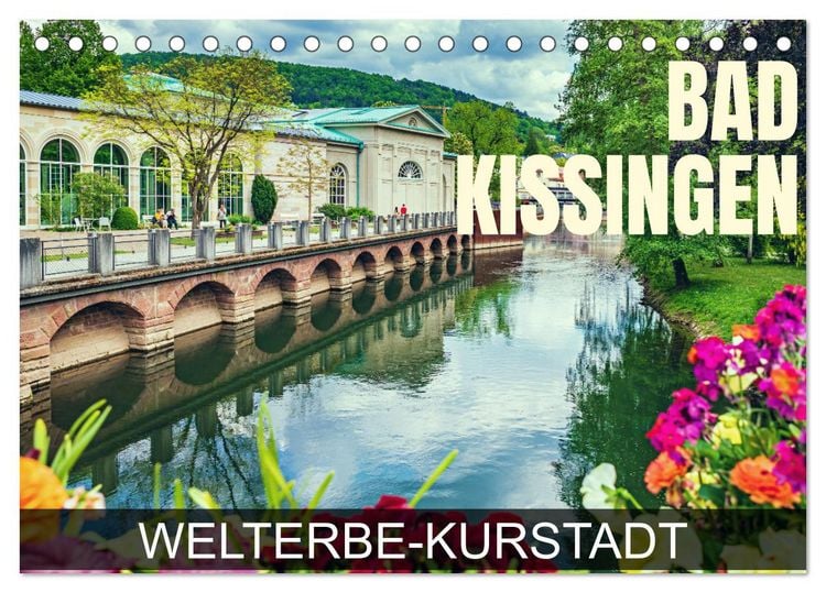 Produktbild: Bad Kissingen - Welterbe-Kurstadt (Tischkalender 2026 DIN A5 quer), CALVENDO Monatskalender