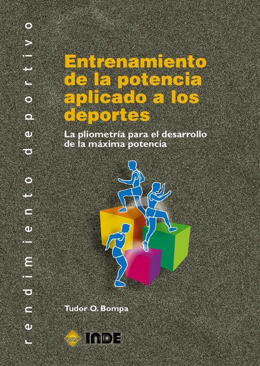 Produktbild: Entrenamiento de la potencia aplicado a los deportes : la pliometr&iacute;a para el desarrollo de la m&aacute;xima potencia