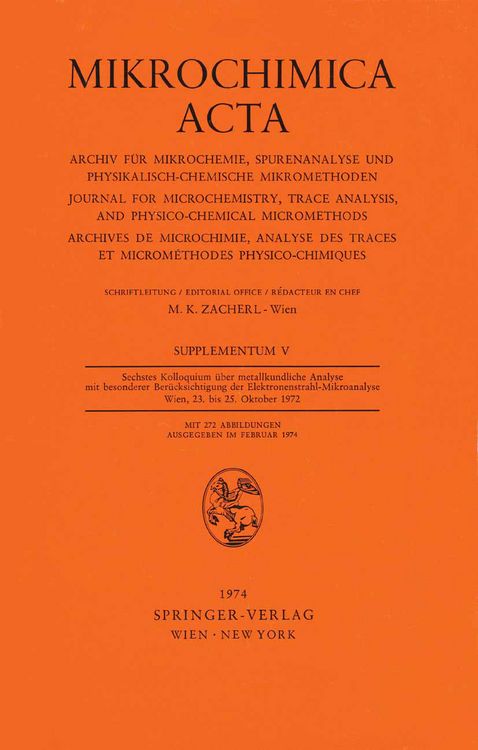 Produktbild: Sechstes Kolloquium &uuml;ber metallkundliche Analyse mit besonderer Ber&uuml;cksichtigung der Elektronenstrahl-Mikroanalyse Wien, 23. bis 25. Oktober 1972