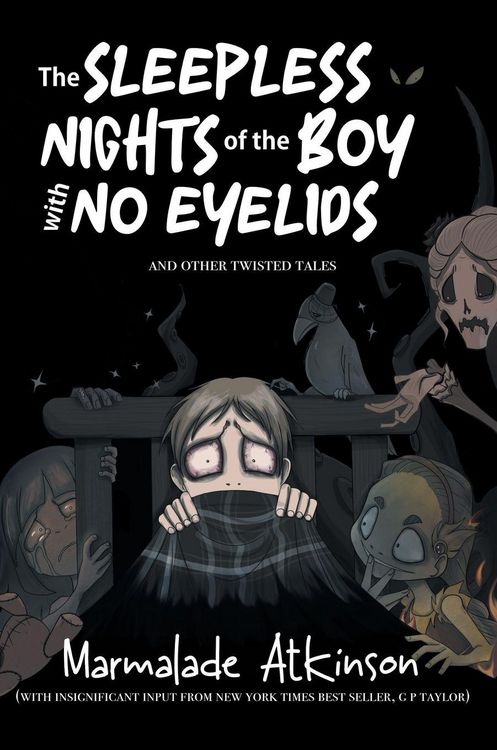 Produktbild: The Sleepless Nights Of The Boy With No Eyelids And Other Twisted Tales