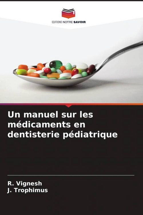 Produktbild: Un manuel sur les m&eacute;dicaments en dentisterie p&eacute;diatrique