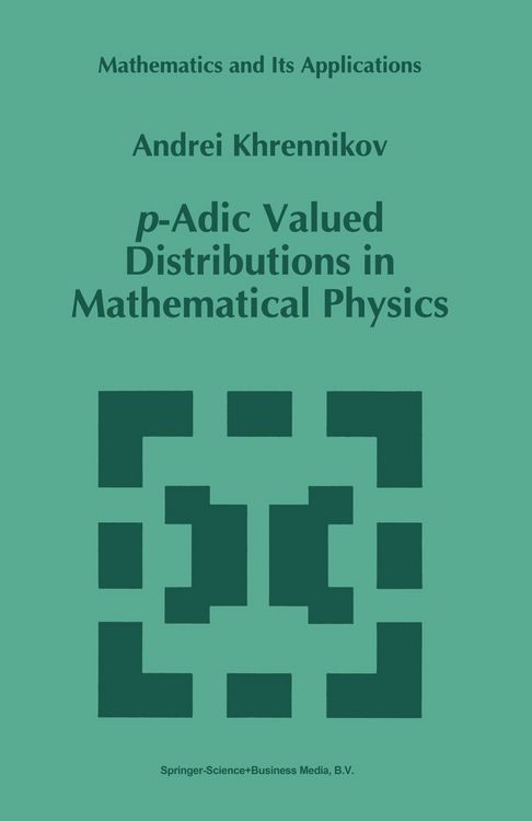 Produktbild: p-Adic Valued Distributions in Mathematical Physics