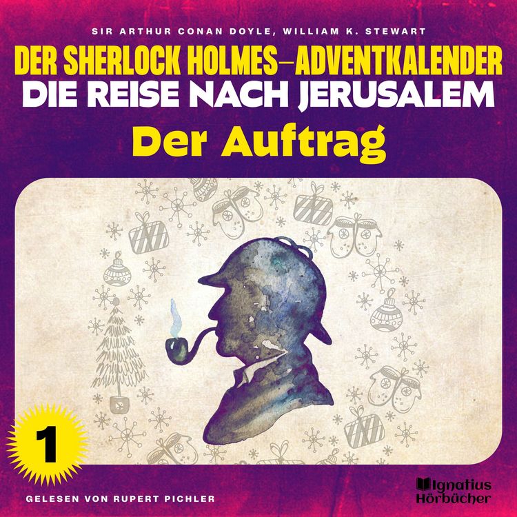 Produktbild: Der Auftrag (Der Sherlock Holmes-Adventkalender - Die Reise nach Jerusalem, Folge 1)