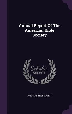 Produktbild: Annual Report Of The American Bible Society