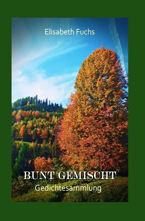 Produktbild: Bunt gemischt - Gedichtesammlung