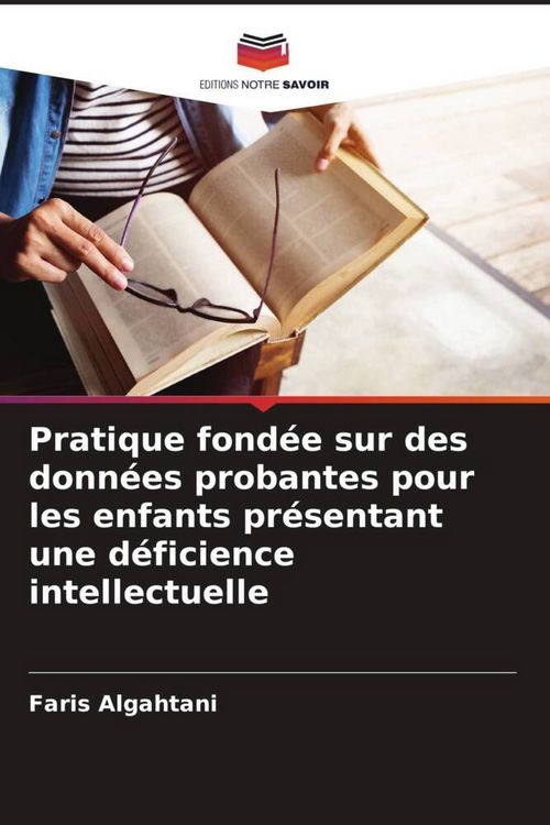 Produktbild: Pratique fond&eacute;e sur des donn&eacute;es probantes pour les enfants pr&eacute;sentant une d&eacute;ficience intellectuelle