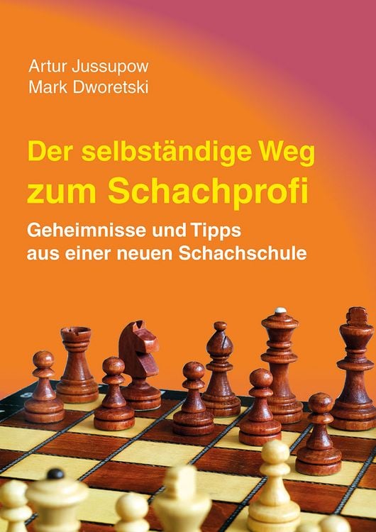 Produktbild: Der selbstst&auml;ndige Weg zum Schachprofi