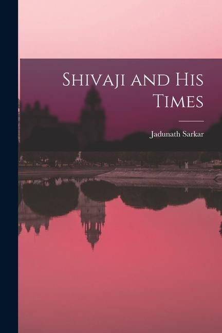 Produktbild: Shivaji and His Times