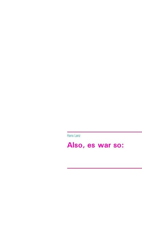 Produktbild: Also, es war so: