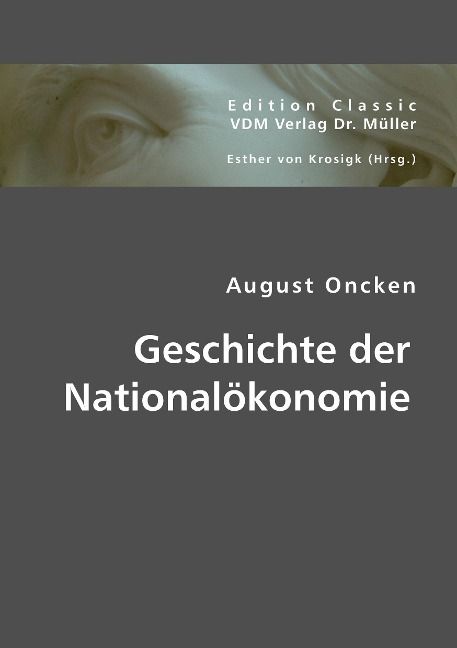Produktbild: Oncken, A: Geschichte der National&ouml;konomie