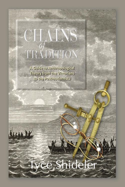 Produktbild: Chains of Tradition: A Guide to Anthropological History