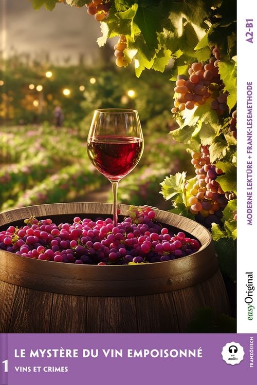 Produktbild: Le Myst&egrave;re du vin empoisonn&eacute; - Franz&ouml;sische Krimi-Lekt&uuml;re A2-B1 (+ Audio-Online)