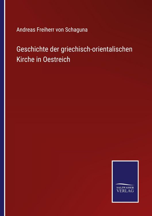 Produktbild: Geschichte der griechisch-orientalischen Kirche in Oestreich
