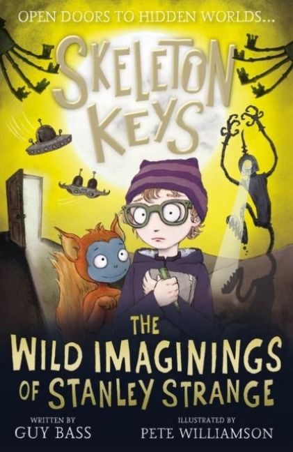Produktbild: Skeleton Keys: The Wild Imaginings of Stanley Strange