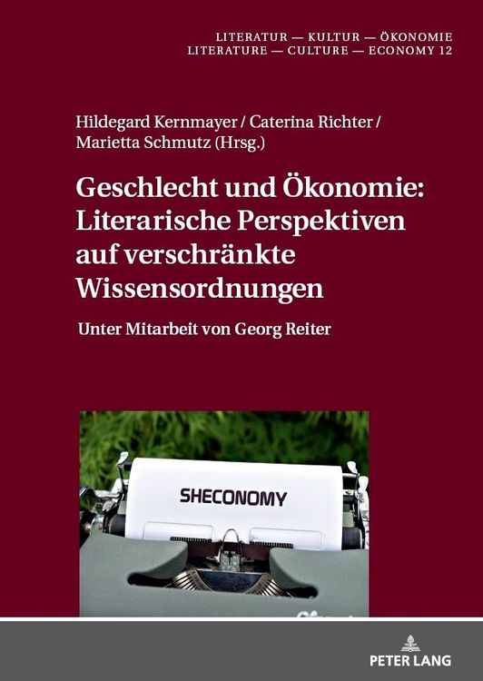 Produktbild: Geschlecht und &Ouml;konomie: Literarische Perspektiven auf verschr&auml;nkte Wissensordnungen