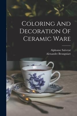 Produktbild: Coloring And Decoration Of Ceramic Ware