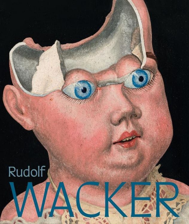Produktbild: Rudolf Wacker. Magie und Abgr&uuml;nde der Wirklichkeit