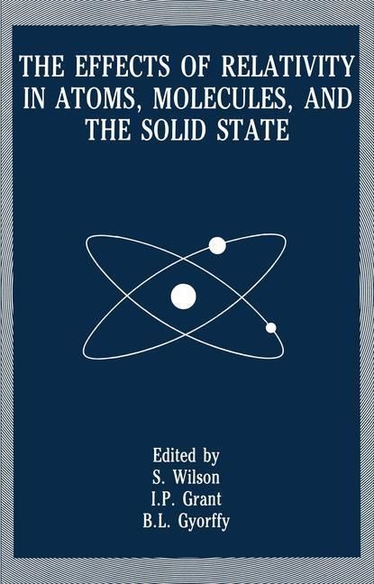 Produktbild: The Effects of Relativity in Atoms, Molecules, and the Solid State