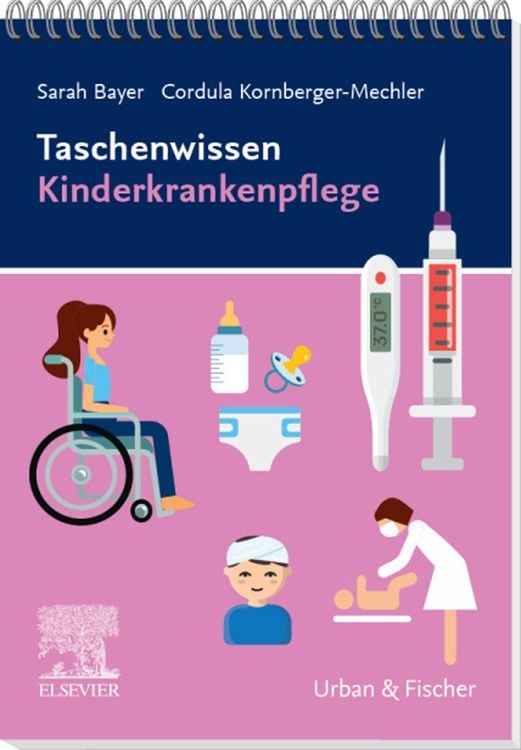 Bild vom Artikel Taschenwissen Kinderkrankenpflege vom Autor Sarah Bayer